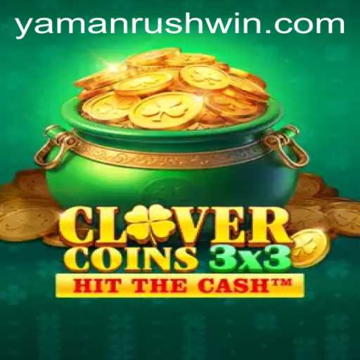 Unveiling Clovercoin3x3: A New Era in Gaming Revolutionized by Yamanrush