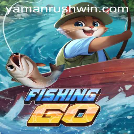The Exciting World of FishingGO: Dive into the Yamanrush Adventure